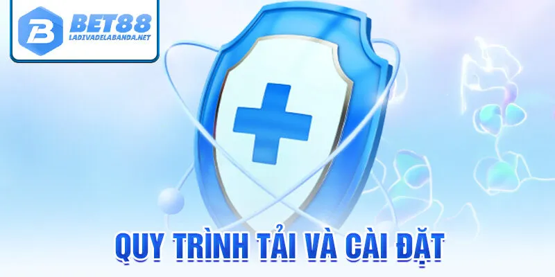 Quy trình cài đặt và tải app Bet88